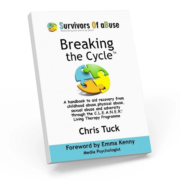Breaking The Cycle - Book written by Chris Tuck, Motivational Speaker and Trainer from Survivors Of aBuse charity