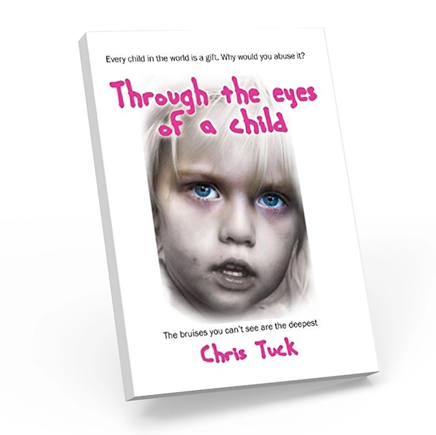 Through The Eyes of a Child - book written by Chris Tuck, Motivational Speaker and Trainer.